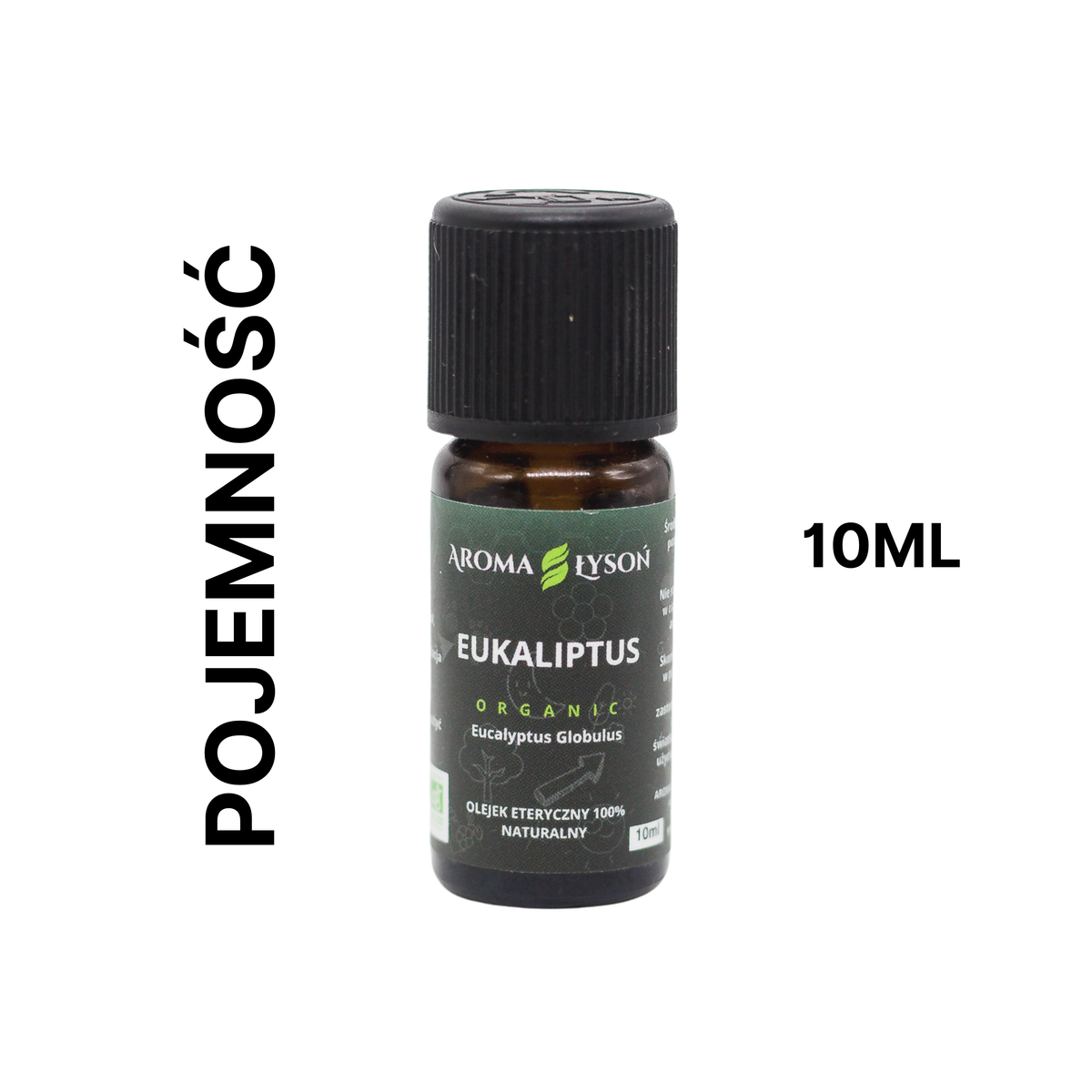 Olejek eteryczny eukaliptusowy BIO Aroma Łysoń – pojemność 10 ml, naturalny olejek 100% z certyfikatem BIO.