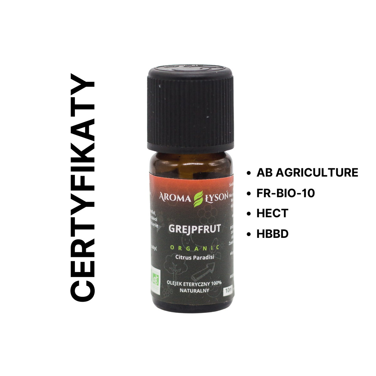Certyfikaty jakości olejku eterycznego grejpfrutowy BIO Aroma Łysoń – AB Agriculture, FR-BIO-10, HECT i HBBD.