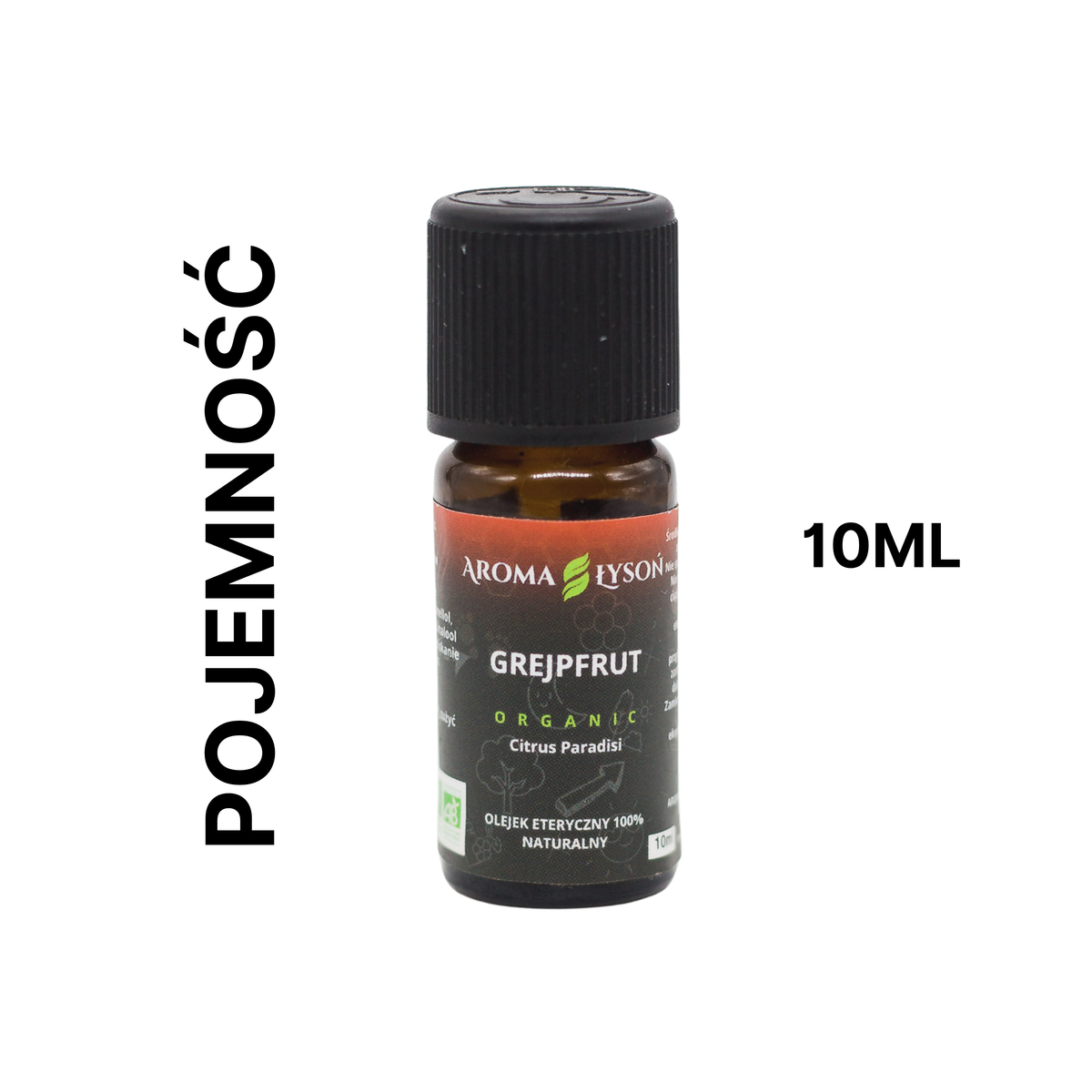 Olejek eteryczny grejpfrutowy BIO Aroma Łysoń – pojemność 10 ml, naturalny olejek 100% z certyfikatem BIO.