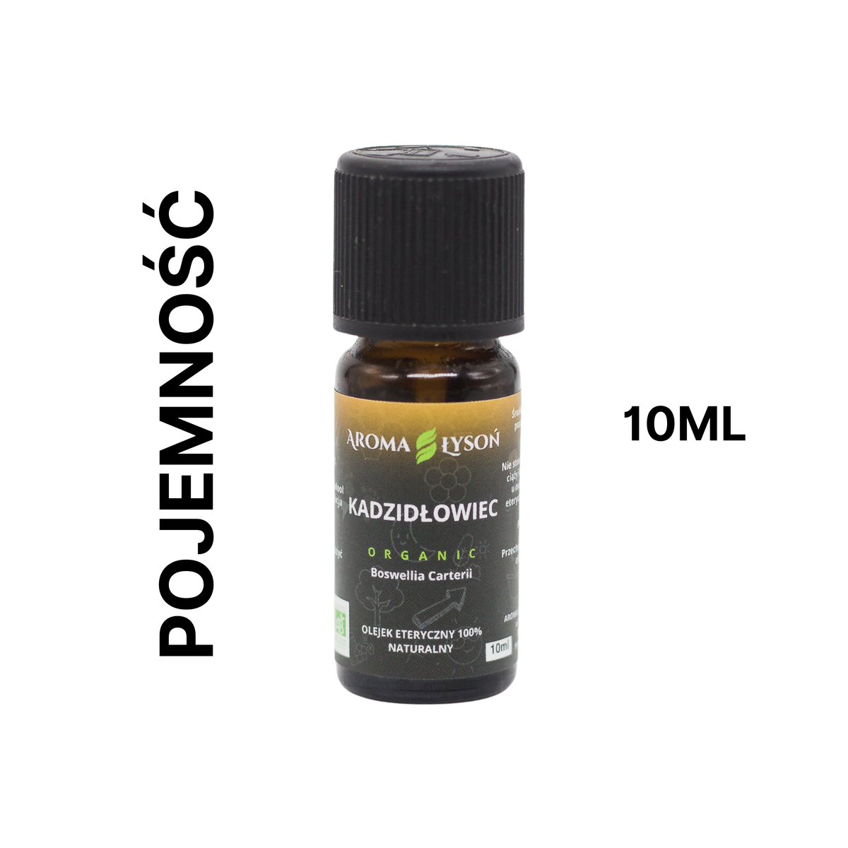 Olejek eteryczny kadzidłowy BIO Aroma Łysoń – pojemność 10 ml, naturalny olejek 100% z certyfikatem BIO.