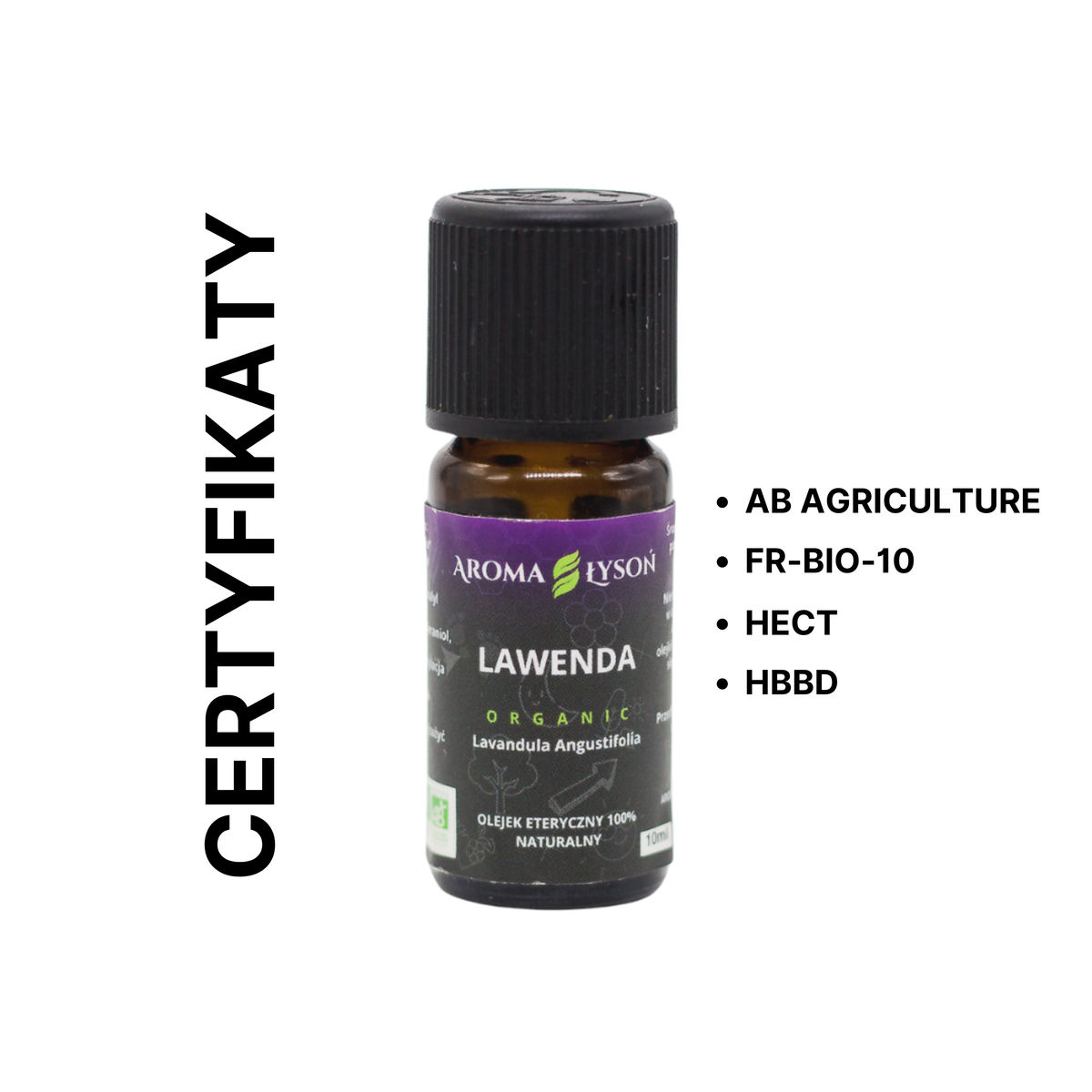 Certyfikaty jakości olejku eterycznego lawendowego BIO Aroma Łysoń – AB Agriculture, FR-BIO-10, HECT i HBBD.