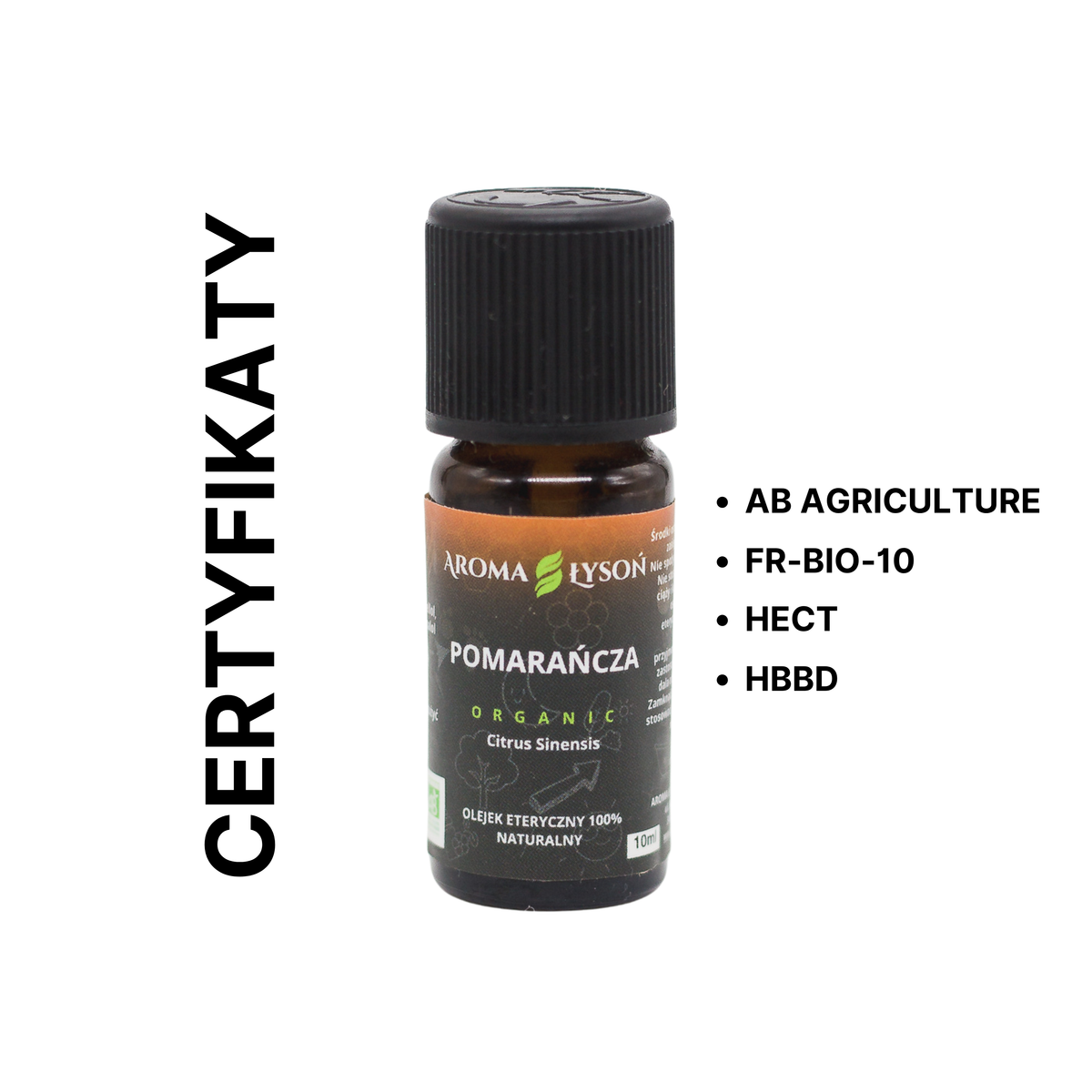 Certyfikaty jakości olejku eterycznego z pomarańczy BIO Aroma Łysoń – AB Agriculture, FR-BIO-10, HECT i HBBD.
